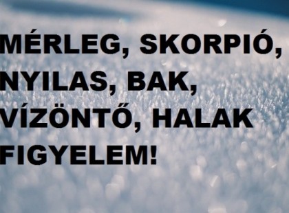 Mérleg,Bak,Halak,Skorpió,Nyilas,Vízöntő: sorsfordulattal rúgja be az ajtót a január 17-23-i hét!