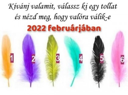 Kívánj valamit, válassz ki egy tollat és nézd meg, hogy valóra válik-e 2022 februárjában!