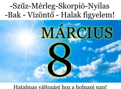 Kos - Bika - Ikrek-Rák-Oroszlán-Szűz-Mérleg-Skorpió-Nyilas-Bak - Vízöntő - Halak figyelem!Hatalmas változást hoz a holnapi nap!Holnapi horoszkóp (KEDD)