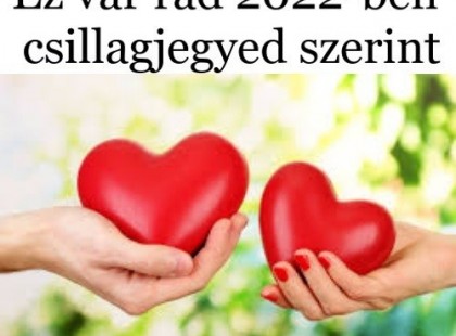 A Vízöntő hűtlen lesz, a Rák férjhez mehet, mivár rád a szerelemben 2022-ben csillagjegyed szerint?