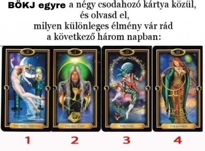 Válassz egyet a négy csodahozó kártya közül, és olvasd el, milyen különleges élmény vár rád a következő héten: