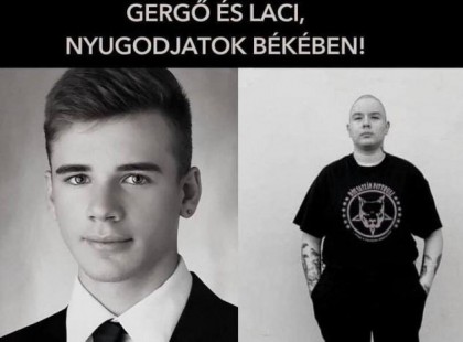 Gergő és Laci nyugodjatok békében !