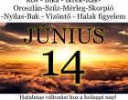Kos - Bika - Ikrek-Rák-Oroszlán-Szűz-Mérleg-Skorpió-Nyilas-Bak - Vízöntő - Halak figyelem!Hatalmas változást hoz a holnapi nap!Holnapi horoszkóp (KEDD)