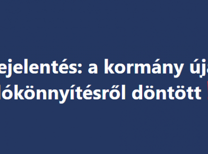 ! Bejelentés:a kormány újabb adócsökkentésről döntött!
