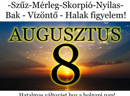 Kos - Bika - Ikrek-Rák-Oroszlán-Szűz-Mérleg-Skorpió-Nyilas-Bak - Vízöntő - Halak figyelem!Hatalmas változást hoz a holnapi nap!Holnapi horoszkóp (HÉTFŐ)