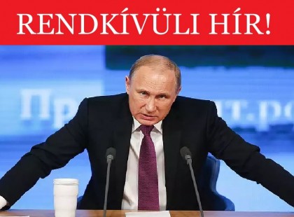 Putyin rendkívüli bejelentése!2022 legrosszabb híre ami Magyarországot is érinti !