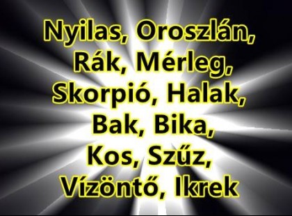 Kos - Bika - Ikrek-Rák-Oroszlán-Szűz-Mérleg-Skorpió-Nyilas-Bak - Vízöntő - Halak figyelem!Hatalmas változást hoz a mai nap!Mai horoszkóp (kedd)
