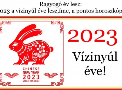 Ragyogó év lesz : 2023-as Vízinyúl éve lesz, íme, a pontos horoszkóp! Ez vár rád 2023 - ban a kínai horoszkóp szerint!