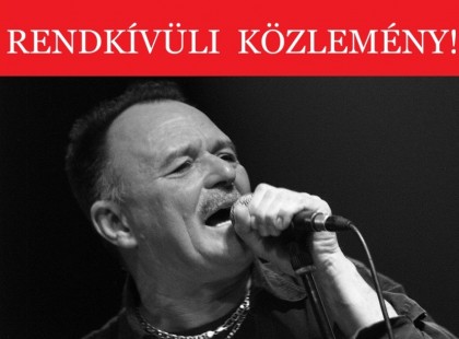 1 PERCE ÉRKEZETT ÉRKEZETT!!!!: Nagy Feró rendkívüli bejelentése!