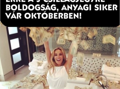 Ennek a 3 csillagjegynek szárnyakat ad az október – boldogság és anyagi siker várja őket!