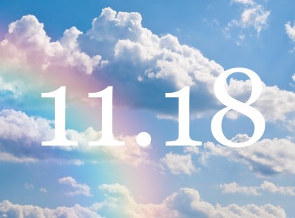 11.18 A mai nap dátumának spirituális üzenete