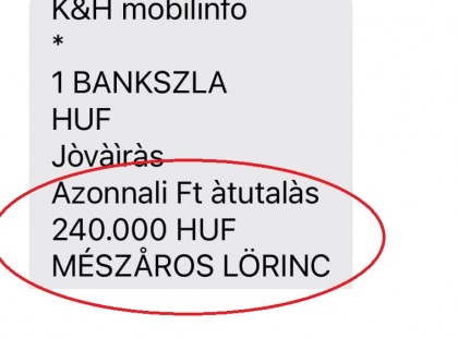Mai nap 240 ezer forintot utal nekem Mészáros Lőrinc.. igen ő volt az, személyesen!