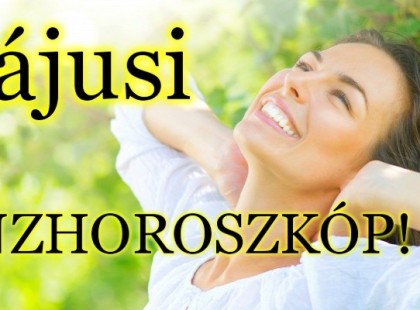 Májusi pénzhoroszkóp: a Bika lottózzon, a Mérlegre nehéz idő jön