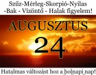 Kos - Bika - Ikrek-Rák-Oroszlán-Szűz-Mérleg-Skorpió-Nyilas-Bak - Vízöntő - Halak figyelem!Hatalmas változást hoz a holnapi nap!Holnapi horoszkóp (CSÜTÖRTÖK)