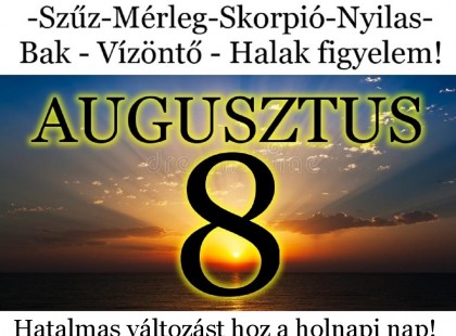 Kos - Bika - Ikrek-Rák-Oroszlán-Szűz-Mérleg-Skorpió-Nyilas-Bak - Vízöntő - Halak figyelem!Hatalmas változást hoz a holnapi nap!Holnapi horoszkóp (KEDD)