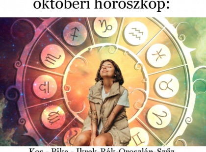 Megérkezett a nagy 2023-as októberi horoszkóp:Kos - Bika - Ikrek-Rák-Oroszlán-Szűz-Mérleg-Skorpió-Nyilas-Bak - Vízöntő - Halak figyelem!
