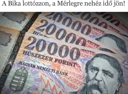 Novemberi pénzhoroszkóp: a Bika lottózzon, a Mérlegre nehéz idő jön