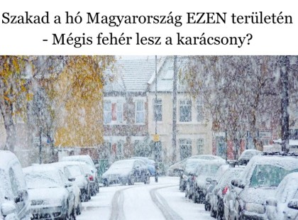 Szakad a hó Magyarország EZEN területén - Mégis fehér lesz a karácsony?