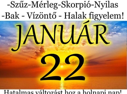 Kos - Bika - Ikrek-Rák-Oroszlán-Szűz-Mérleg-Skorpió-Nyilas-Bak - Vízöntő - Halak figyelem!Hatalmas változást hoz a holnapi nap!Holnapi horoszkóp (HÉTFŐ)