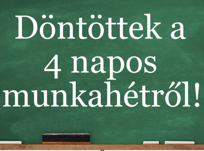 Rengeteg dolgozó örül ennek: Döntöttek a négynapos munkahétről!