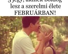 5 jegy, akinek boldog lesz a szerelmi élete FEBRUÁRBAN!