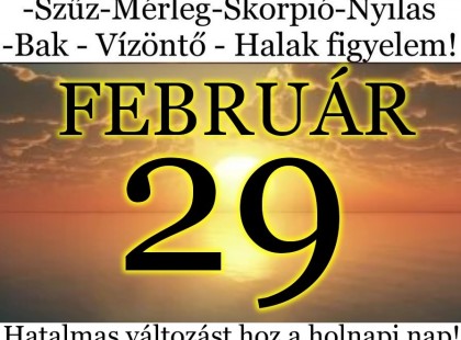 Kos - Bika - Ikrek-Rák-Oroszlán-Szűz-Mérleg-Skorpió-Nyilas-Bak - Vízöntő - Halak figyelem!Hatalmas változást hoz a holnapi nap!Holnapi horoszkóp (CSÜTÖRTÖK)