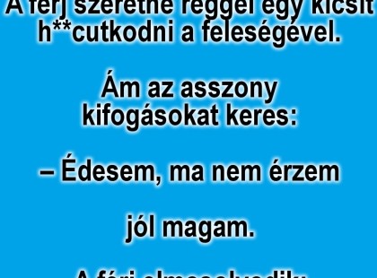 VICC: A férj szeretne reggel egy kicsit