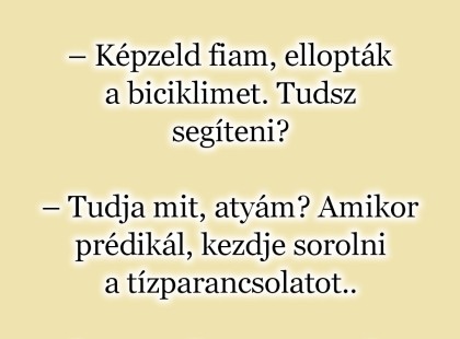 A falu papja bemegy a rendőrhöz, mert nincs meg a biciklije