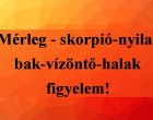 Mérleg - skorpió-nyilas -bak-vízöntő-halak figyelem hatalmas változást hoz a mai nap !Mai horoszkóp (VASÁRNAP)