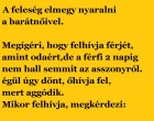 A feleség elmegy nyaralni a barátnőivel.