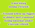 A skót feleség mondja a férjének
