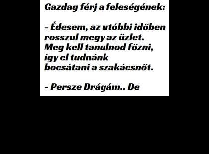 A milliomos férj panaszkodik a feleségének, hogy rosszul megy az üzlet﻿