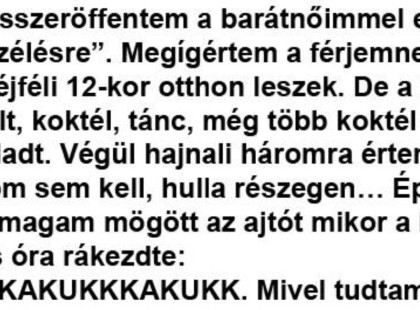 Az este összeröffentem a barátnőimmel