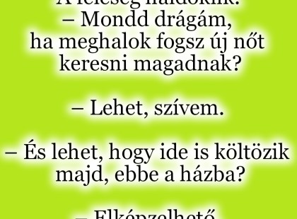 A feleség haldoklik.