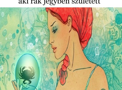 Van rák csillagjegyű ismerősöd? Nagyon különlegesek, ne veszítsd el a barátod, aki rák jegyben született