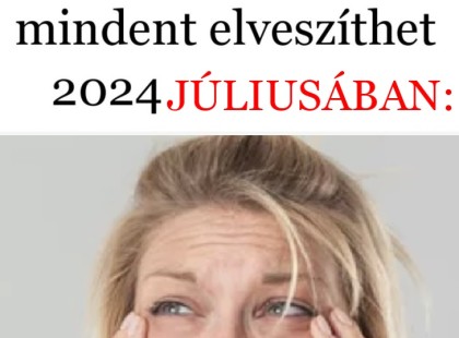 Durva! Ez a két csillagjegy mindent elveszíthet 2024 júliusában