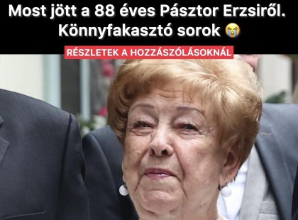 1 perce érkezett! Ma reggel jött a hír Pásztor Erzsiről:Gyertyát is gyújtottak. Rengetegen küldik most jókívánságaikat.