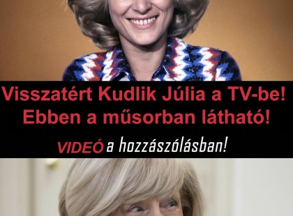 Visszatért Kudlik Júlia a TV-be! Ebben a műsorban látható!
