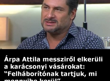 Árpa Attila teljesen kiakadt, hogy 8 ezer forint egy tál káposzta a karácsonyi vásáron