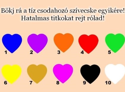 Bökj rá a tíz csodahozó szívecske egyikére, és tudd meg, mit árul el rólad és a jövődről 2025-ben!
