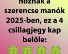 Ezeknek a csillagjegyeknek semmilyen anyagi gondjuk nem lesz 2025-ben! Nagy pénz áll a házhoz váratlanul a következő csillagjegyeknél