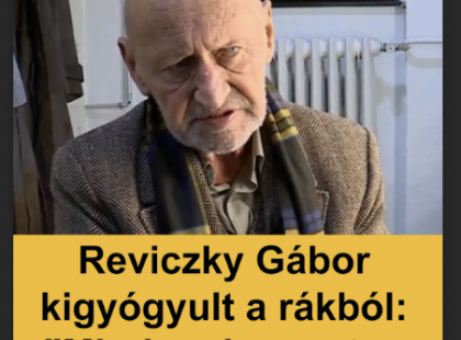 Reviczky Gábor legyőzte a rákot ?Reviczky Gábor kigyógyult a rákból: 