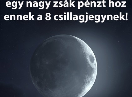 ? Telihold Pénzhoroszkóp – A Hold fényében most megvilágosodik a pénzügyeid útja! Olvasd el, hogyan hat a telihold a csillagjegyed anyagi helyzetére! ?