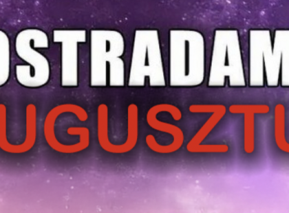Nostradamus jóslata 8 csillagjegynek is fontos üzenetet tartogat AUGUSZTUSRA!