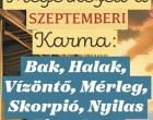 Megérkezett a SZEPTEMBERI Karma jóslat: Bak, Halak, Vízöntő, Mérleg, Skorpió, Nyilas FIgyelem! A cikk a hozzászólásoknál olvasható