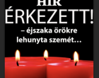 – Örökre lehunyta szemét… Gyászba borult az egész MAGYARORSZÁG!hatalmas név távozott közülünk!