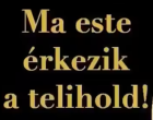 SZOMBATI Telihold🌝 – ilyen pozitív változásokat hoz az életedbe – Kosok, Bikák, Ikrek,Rák ,oroszlán,szűz ,Mérleg – skorpió-nyilas -bak-vízöntő-halak figyelem! A cikk a hozzászólásoknál olvasható