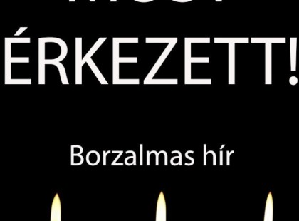 Borzalmas hír jött ma reggelre– örökre lehunyta szemét… Gyászba borult az egész MAGYARORSZÁG!Nagyon jó ember távozott közülünk! Cikk a hozzászólásoknál >>