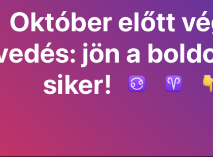 ⚡ Október előtt véget ér a szenvedés: 4 csillagjegy számára jön a boldogság és a siker! ♋♈?