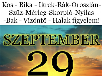 Komoly változást hoz a mai nap! Kos - Bika - Ikrek-Rák-Oroszlán-Szűz-Mérleg-Skorpió-Nyilas-Bak - Vízöntő - Halak figyelem!Hatalmas változást hoz a mai nap!Mai horoszkóp (HÉTFŐ)